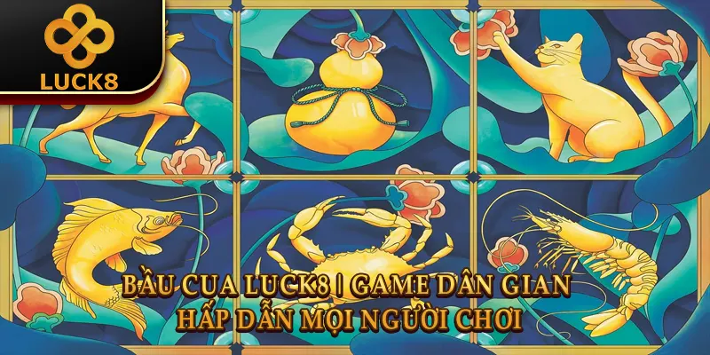 Bầu Cua Luck8 | Game Dân Gian Đổi Thưởng Đỉnh Cao 2026 3 Bầu Cua Luck8 | Game Dân Gian Đổi Thưởng Đỉnh Cao 2026