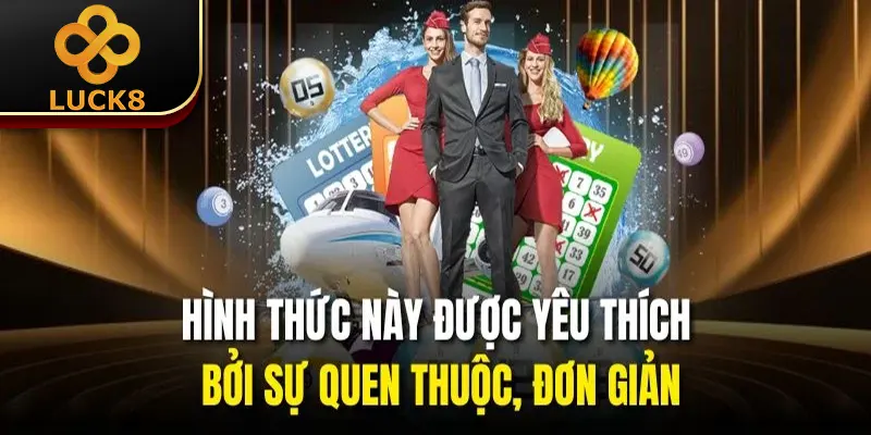 Lô Đề Online - Sảnh Game Cá Cược Hot Trend 2025 Cho Bạn 2 Hình thức này được yêu thích bởi sự quen thuộc, đơn giản